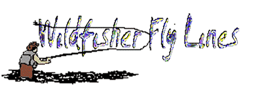 Wildfisher Fly Lines CLICK HERE TO VIEW